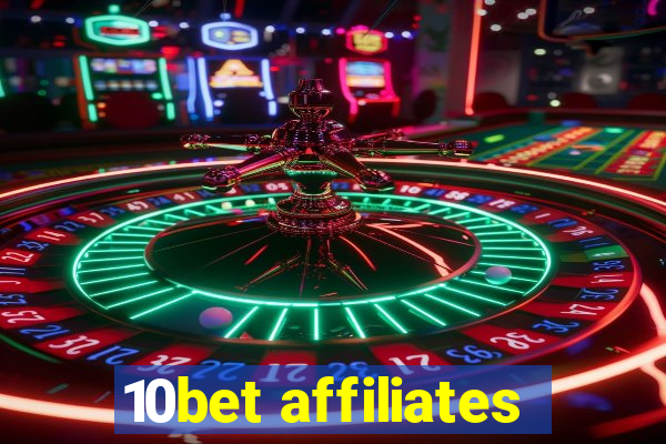 10bet affiliates